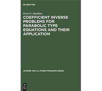 Coefficient Inverse Problems For Parabolic Type Equations And Their Application