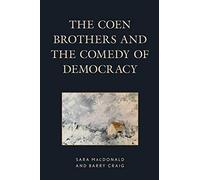 Coen Brothers And The Comedy Of Democracy