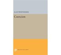 Coercion Alan Wertheimer (Auteur)