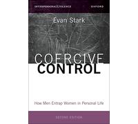 Coercive Control: How Men Entrap Women in Personal Life