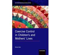 Coercive Control in Children's and Mothers' Lives