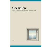 Coesistere: Vivere in un mondo che non è stato progettato per te