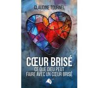 Coeur Brisé Claudine Tournel (Auteur)