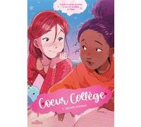 Coeur Collège - Tome 1 Secrets d'amour Jean Dupuis (Auteur), Maya (Auteur), Beka (Auteur), Maya Saenz (Auteur)