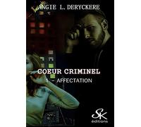Coeur criminel 1 : Affectation