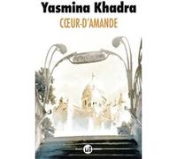 Coeur-d'amande Yasmina Khadra (Auteur)