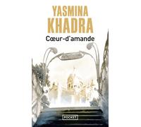 Coeur-d'amande - Yasmina Khadra - Pocket - Poche - Roman