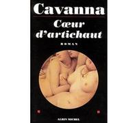 Coeur d'artichaut Cavanna (Auteur)