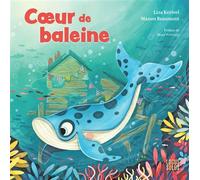 Coeur de baleine - Liza Kerivel - Locus Solus Junior - cartonné - Album jeunesse