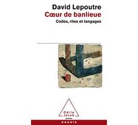 Coeur de banlieue: Codes, rites et langages