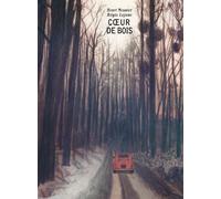 Coeur de bois Prix Sorcières "Carrément fiction" - Henri Meunier - Notari Eds - relié - Album jeunesse dès 6 ans