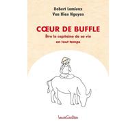 Coeur De Buffle - Etre Le Capitaine De Sa Vie En Tout Temps