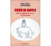 Coeur De Buffle - Etre Le Capitaine De Sa Vie En Tout Temps