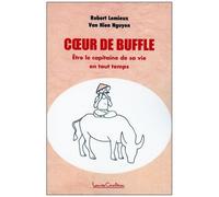 Coeur De Buffle - Etre Le Capitaine De Sa Vie En Tout Temps