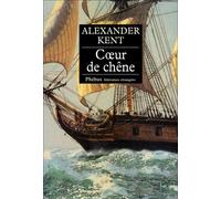 Alexander Kent – Cœur de chêne – Récit – Broché