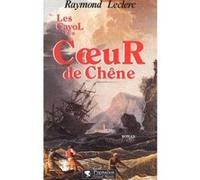 Coeur de chêne Raymond Leclerc (Auteur)