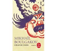 Coeur de chien - Mikhail Boulgakov - Lgf - Livre
