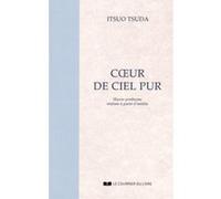 Coeur de ciel pur Itsuo Tsuda (Auteur)