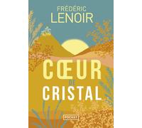 Coeur de cristal - Frédéric Lenoir - Pocket - Poche - Contes / Légendes