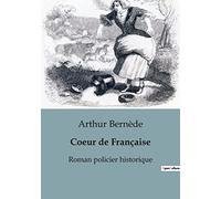 Coeur de Française: Roman policier historique