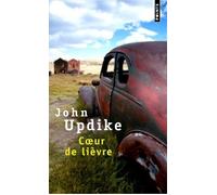 Coeur de lièvre - John Updike - Points - Poche - Roman