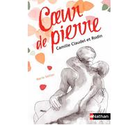 Coeur de pierre: Camille Claudel et Rodin - Marie Sellier - Nathan - broché - Document jeunesse