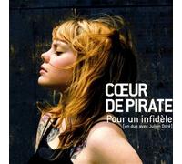 Cœur de Pirate – Pour un Infidèle – Import