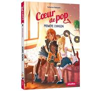 Coeur de Pop - Première chanson - Tome 2 - Nouvelle édition