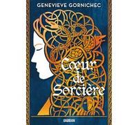 Coeur de Sorcière (broché) Genevieve Gornichec (Auteur), Benjamin Kuntzer (Traduction)