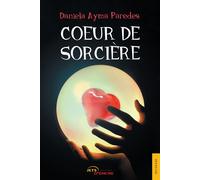 Coeur de sorcière - Daniela Ayma Paredes - Jets D'encre - broché - Récit
