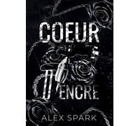 Coeur d'encre - Alex Spark - Bookelis - broché - Roman