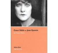 Coeur fidèle de Jean Epstein: Le ciel et l'eau brûlent