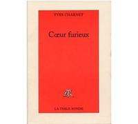 Coeur furieux Yves Charnet (Auteur)