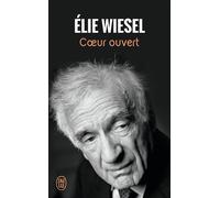 Coeur ouvert - Elie Wiesel - J'ai Lu - broché - Essai