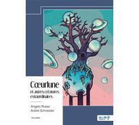 Coeurlune et autres créatures extraordinaires - André Schneider - Nombre 7 - broché - Nouvelles