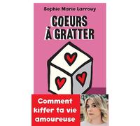 Sophie-Marie Larrouy – Coeurs à gratter – Payot