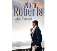 Coeurs à prendre L'honneur d'Alexander - Le défi de Bennett - Nora Roberts - Harlequin - Poche - Roman