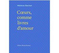 Coeurs, comme livres d'amour Hélène Dorion (Auteur)
