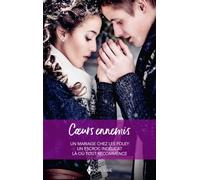 Coeurs ennemis: Un mariage chez les Foley - Un escroc indélicat - Là où tout recommence