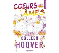 Coeurs et Âmes - Colleen Hoover - Hugo Roman - broché - Roman