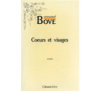 Coeurs et visages - Emmanuel Bove - Calmann-Levy - broché - Livre