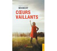 Coeurs vaillants - Odette Valéguy Mounichy - Jets D'encre - broché - Contes / Légendes