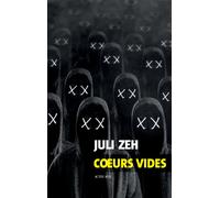 Coeurs vides - Juli Zeh - Actes sud - broché - Roman