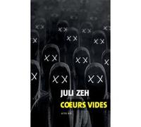 Juli Zeh – Coeurs vides – Traduction Rose Labourie – Broché