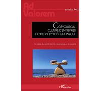 Coévolution, culture d'entreprise et philosophie économique: Au-delà du conflit entre l'économie et la société