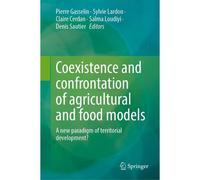Coexistence And Confrontation Of Agricultural And Food Models