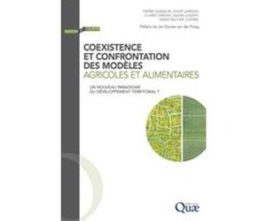 Coexistence et confrontation des modèles agricoles et alimentaires Jan Douwe van der Ploeg (Préface), Denis Sautier (Auteur), Salma Loudiyi (Auteur), Claire Cerdan (Auteur), Sylvie Lardon (Auteur), Pi