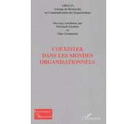 Coexister Dans Les Mondes Organisationnels