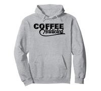 Coffee Addicted | Amant de café Dicton drôle Sweat à Capuche