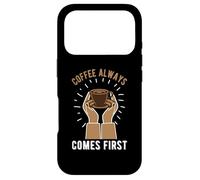 Coffee Always Come First Funny Cafeine Baristas Coffee Lover Coque pour iPhone 17 Pro